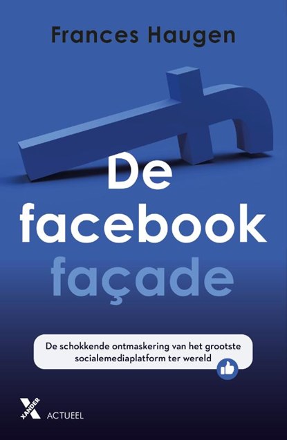 De Facebookfaçade, Frances Haugen ; Mariëlle Steinpatz - Paperback - 9789401619752