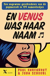 En Venus was haar naam - Paul Onkenhout ; John Schoorl - 9789401620802