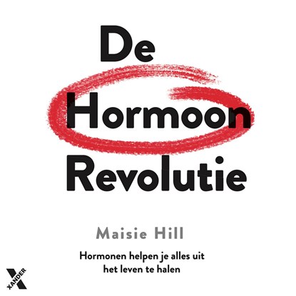 De hormoon revolutie, Maisie Hill - Luisterboek MP3 - 9789401621021