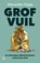 Grof vuil, Alexander Clapp - Paperback - 9789401624176