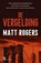 De vergelding, Matt Rogers - Paperback - 9789401624626