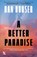 A Better Paradise, Dan Houser - Paperback - 9789401625418