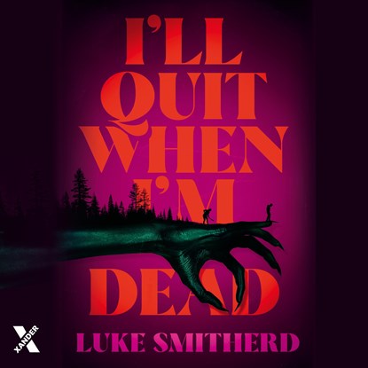 I'll Quit When I'm Dead, Luke Smitherd - Luisterboek MP3 - 9789401625814