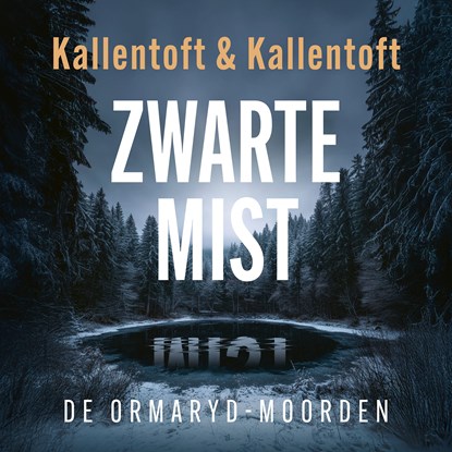 Zwarte mist, Mons Kallentoft ; Karolina Kallentoft - Luisterboek MP3 - 9789401625982