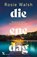 Die ene dag, Rosie Walsh - Paperback - 9789401626415