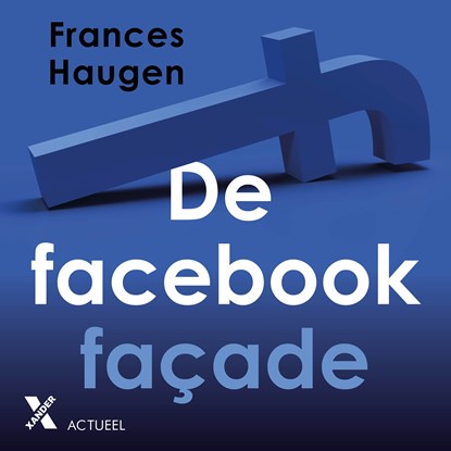 De Facebookfaçade, Frances Haugen - Luisterboek MP3 - 9789401626774