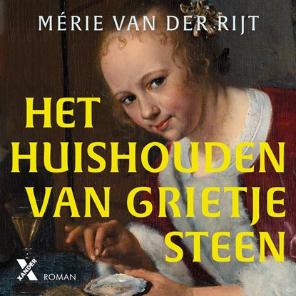Het huishouden van Grietje Steen, Mérie van der Rijt - Luisterboek MP3 - 9789401627498