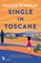 Single in Toscane, Felicia Kingsley - Paperback - 9789401627528