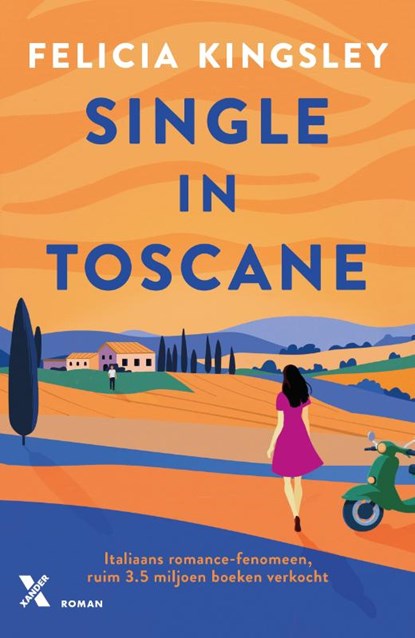 Single in Toscane, Felicia Kingsley - Paperback - 9789401627528