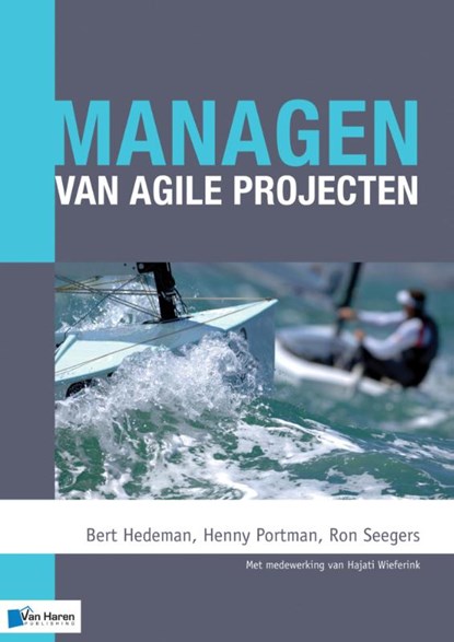 Managen van agile projecten, Bert Hedeman ; Henny Portman ; Ron Seegers - Paperback - 9789401800075