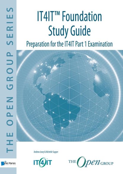 IT4IT™ Foundation study guide, Andrew Josey ; Michelle Supper - Paperback - 9789401800440