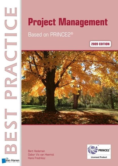 Project Management / 2009 Edition, Bert Hedeman ; Gabor Vis van Heemst ; Hans Fredriksz - Ebook - 9789401800563
