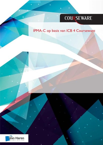 IPMA-C op basis van ICB 4 Courseware, Bert Hedeman - Paperback - 9789401800914
