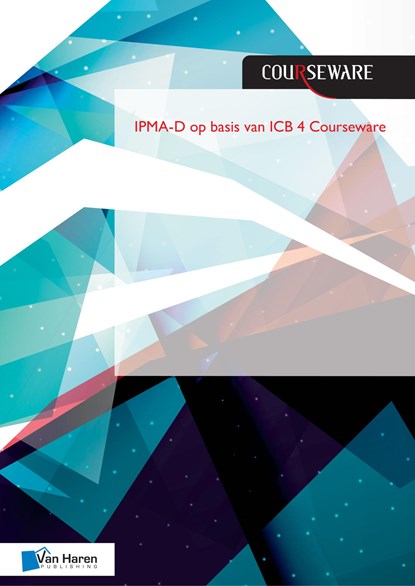 IPMA-D op basis van ICB 4 Courseware, Bert Hedeman ; Roel Riepma - Ebook - 9789401800952