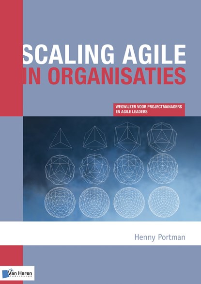 Scaling agile in organisaties, Henny Portman - Ebook - 9789401801638