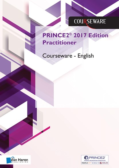 PRINCE2® 2017 Edition Practitioner Courseware - English, Douwe Brolsma ; Mark Kouwenhoven - Ebook - 9789401802260