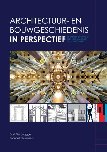 Architectuur- en bouwgeschiedenis in perspectief, Bart Verbrugge ; Marcel Teunissen - Paperback - 9789401803007