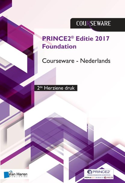 PRINCE2® Editie 2017 Foundation Courseware Nederlands - 2de herziene druk, Douwe Brolsma ; Mark Kouwenhoven - Paperback - 9789401803267