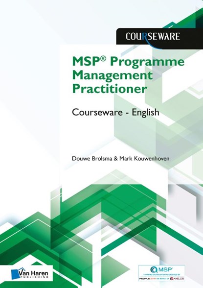 MSP® Programme Management Practitioner Courseware – English, Douwe Brolsma ; Mark Kouwenhoven - Paperback - 9789401804097