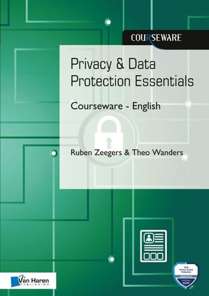 Privacy & Data Protection Essentials Courseware - English, Ruben Zeegers ; Theo Wanders - Paperback - 9789401804578