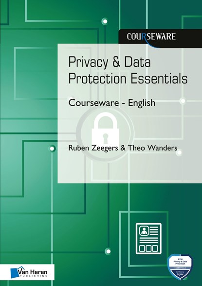 Privacy & Data Protection Essentials Courseware - English, Ruben Zeegers ; Theo Wanders - Ebook - 9789401804592