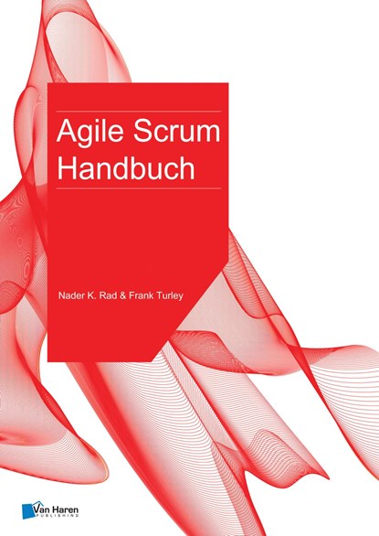 Agile Scrum Handbuch, Nader K. Rad ; Frank Turley - Ebook - 9789401804776
