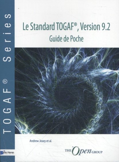 Le Standard TOGAF®, Version 9.2-Guide de Poche, Andrew Josey e.a. - Paperback - 9789401805070
