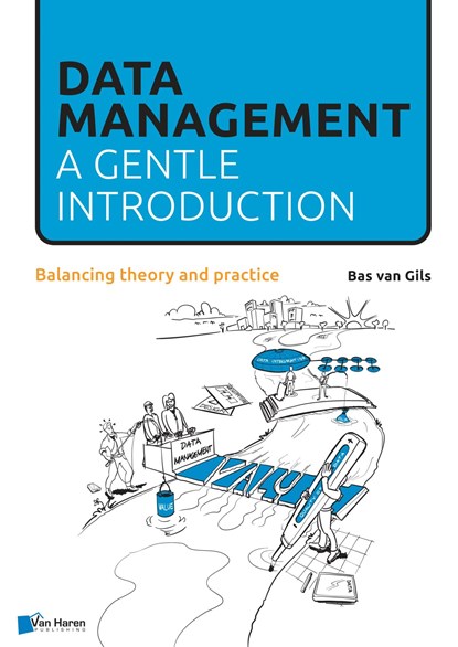 Data Management: a gentle introduction, Bas van Gils - Ebook - 9789401805551