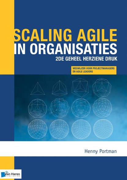 Scaling agile in organisaties-2de geheel herziene druk, Henny Portman - Paperback - 9789401806213