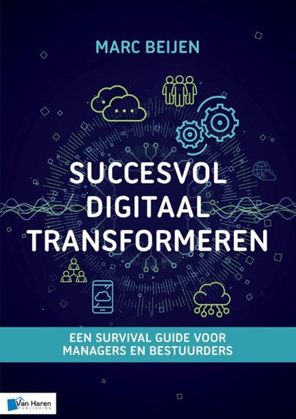 Succesvol Digitaal Transformeren, Marc Beijen - Paperback - 9789401806923