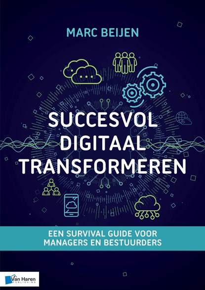 Succesvol Digitaal Transformeren, Marc Beijen - Ebook - 9789401806930