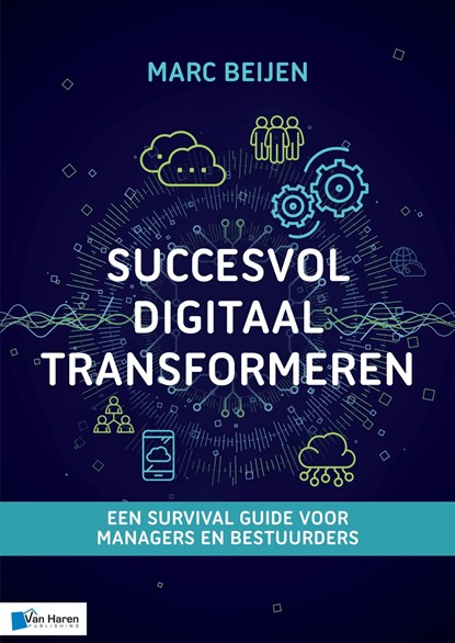 Succesvol Digitaal Transformeren, Marc Beijen - Ebook - 9789401806947