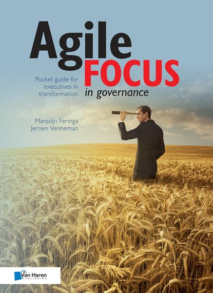 Agile focus in governance, Marjolijn Feringa ; Jeroen Venneman - Ebook - 9789401806961