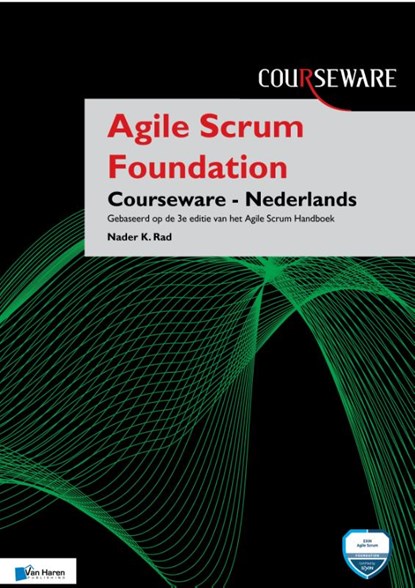 Agile Scrum Foundation Courseware – Nederlands, Nader K. Rad - Paperback - 9789401807968