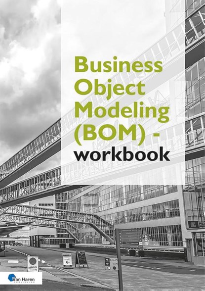 Business Object Modeling (BOM) - workbook, Martine Alaerts ; Patrick Derde - Paperback - 9789401810098