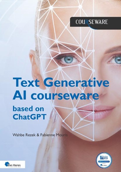 Text Generative AI courseware, Wahbe Rezek ; Thomas Benard ; Bas Duijmelings ; Fabienne Mouris - Paperback - 9789401810852