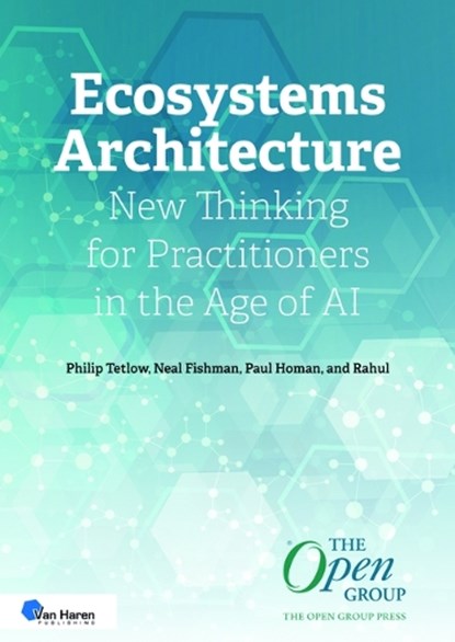 Ecosystems Architecture, Philip Tetlow ; Neal Fishman ; Paul Homan ; Rahul - Paperback - 9789401811101