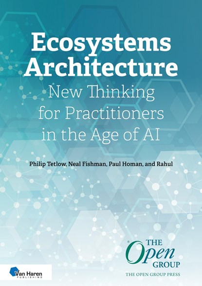 Ecosystems Architecture, Philip Tetlow ; Neal Fishman ; Paul Homan ; Rahul - Ebook - 9789401811125