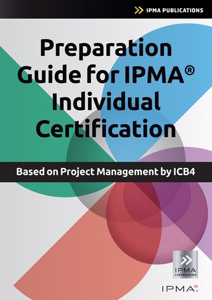 Preparation Guide for IPMA Individual Certification, Bert Hedeman ; Roel Riepma - Ebook Adobe PDF - 9789401812436