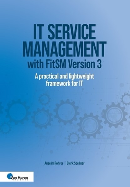 IT service management with FitSM Version 3, Anselm Rohrer ; Dierk Soellner - Paperback - 9789401812528
