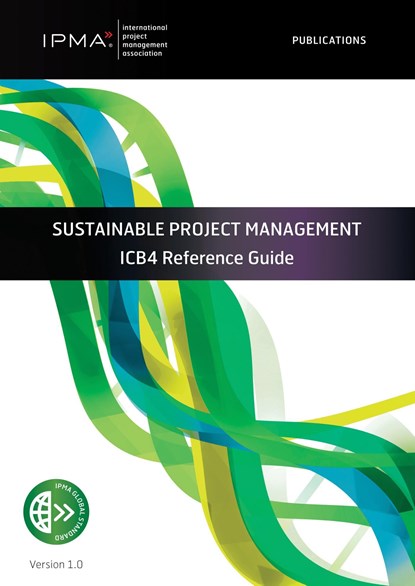 Sustainable Project Management, Sara Bossi ; Gilbert Silvius ; Max Panaro ; Peter Purckhauer - Ebook - 9789401812603