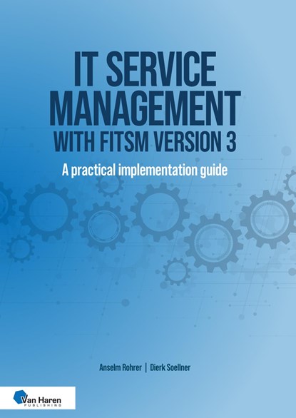 IT service management with FitSM Version 3, Anselm Rohrer ; Dierk Soellner - Ebook Adobe PDF - 9789401812955