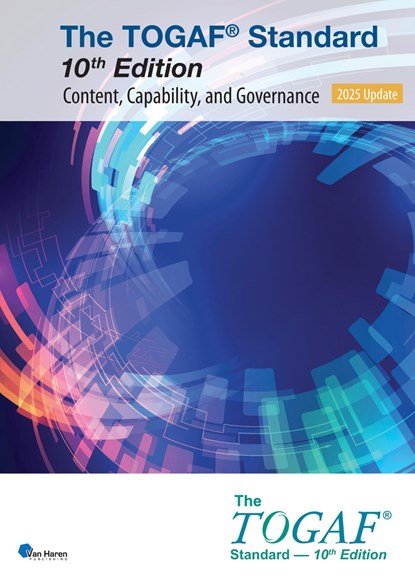 The TOGAF® Standard, 10th Edition - Content, Capability, and Governance – 2025 Update, The Open Group - Ebook Adobe PDF - 9789401813341