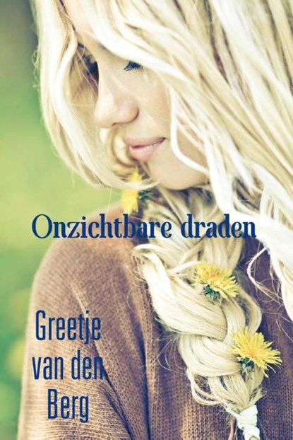 Onzichtbare draden, Greetje van den Berg - Ebook - 9789401900119