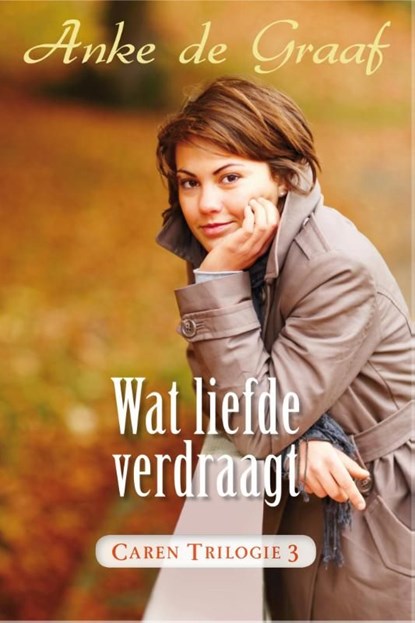 Wat liefde verdraagt, Anke de Graaf - Ebook - 9789401900652