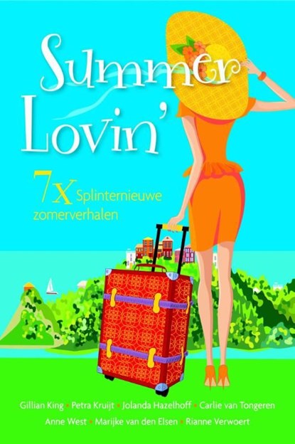Summer lovin', Gillian King ; Petra Kruijt ; Jolanda Hazelhoff ; Carlie van Tongeren ; Anne West ; Marijke van den Elsen ; Rianne Verwoert - Ebook - 9789401900812