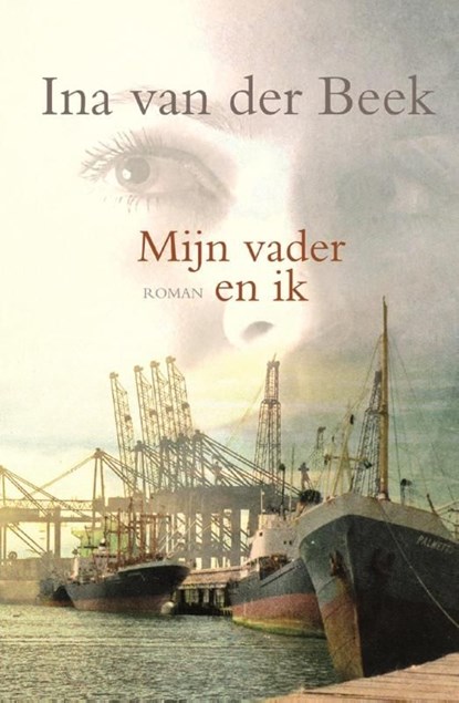 Mijn vader en ik, Ina van der Beek - Ebook - 9789401900942