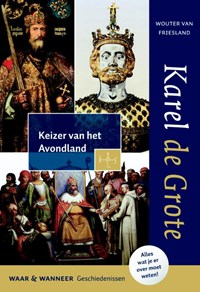 Karel de Grote | Wouter van Friesland | 