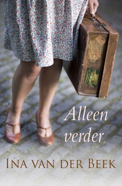 Alleen verder, Ina van der Beek - Ebook - 9789401901277