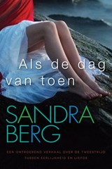 Als de dag van toen - Sandra Berg - 9789401901321